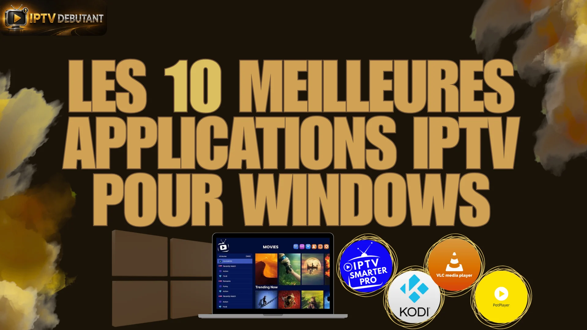 Les 10 meilleures applications IPTV pour Windows